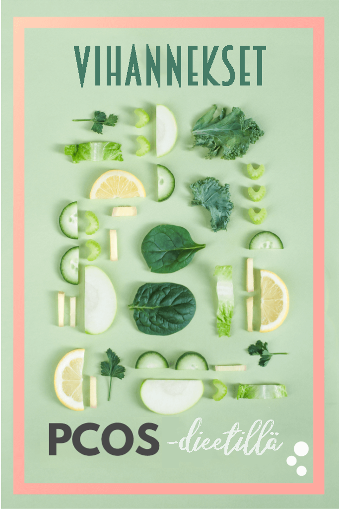 Munasarjojen monirakkulaoireyhtymän oireita hoitava dieetti sisältää runsaasti vihanneksia